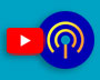 YouTube Podcasts