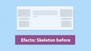 Mostrar un Esqueleto antes de Cargar el contenido de una Web