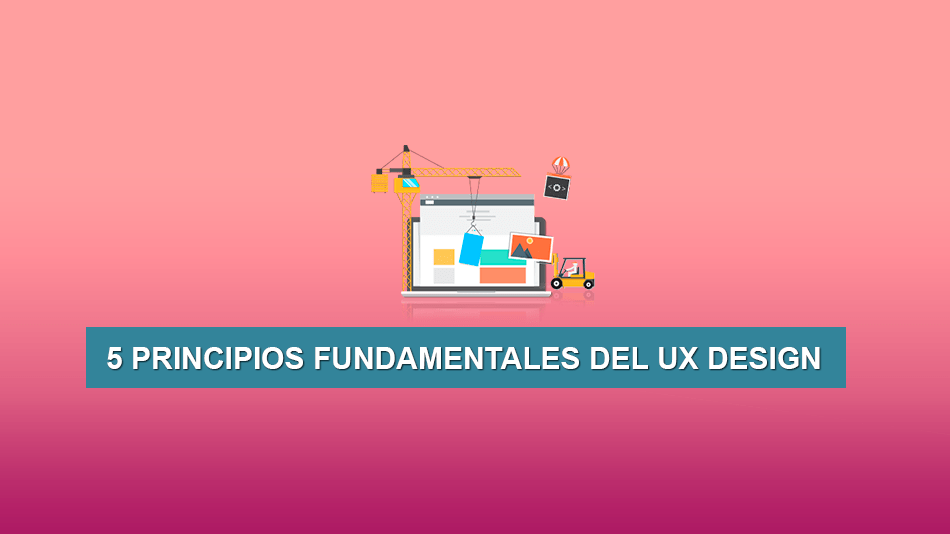 5 Principios Fundamentales del UX Design