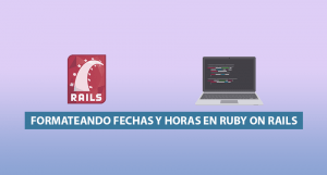 Formateando Fechas y Horas en Ruby on Rails