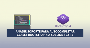 Añadir soporte para Autocompletar clases Bootstrap 4 a Sublime Text 3