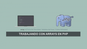 Trabajando con Arrays en PHP