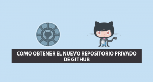 Como Obtener el nuevo Repositorio Privado de Github