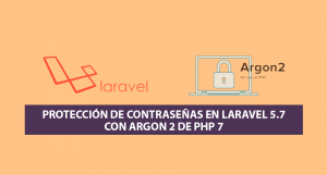 Protección de contraseñas en Laravel 5.7 con Argon 2 de PHP 7