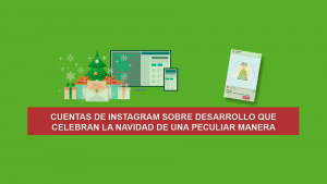 Cuentas de Instagram sobre Desarrollo que celebran la Navidad de una peculiar manera