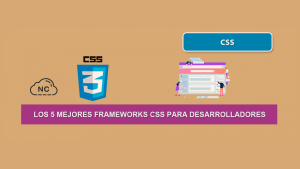 Los 5 mejores Frameworks CSS para Desarrolladores