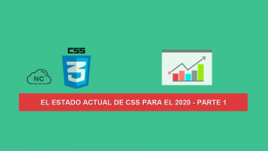 El Estado actual de CSS para el 2020 – Parte 1