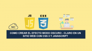 Como crear el Efecto modo Oscuro – Claro en un Sitio Web con CSS 3 y JavaScript