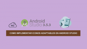 Como implementar iconos Adaptables en Android Studio