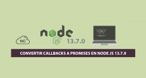 Convertir Callbacks a Promises en Node JS 13.7.0