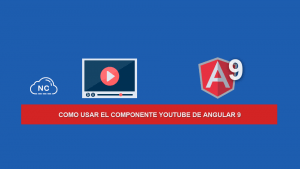 Como usar el Componente YouTube de Angular 9