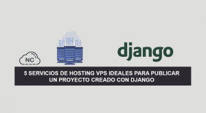 Los 5 Mejores Hosting o VPS Para Django Framework