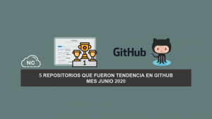 5 Repositorios que Fueron Tendencia en GitHub – Mes Junio 2020