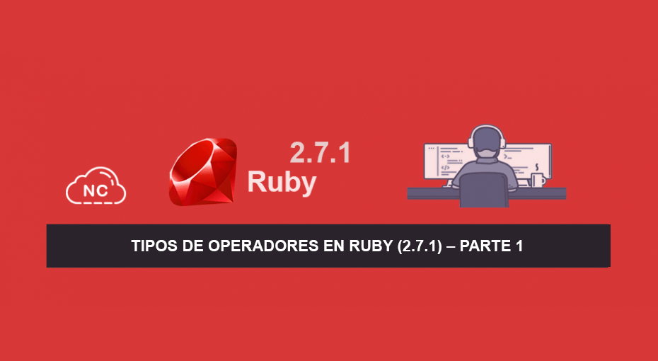 Tipos de Operadores en Ruby (2.7.1) – Parte 2 (Final)