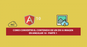 Como Convertir el contenido de un Div a Imagen en Angular 10 – Parte 1