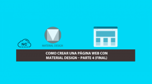 Como Crear una Página Web con Material Design – Parte 4 (Final)