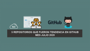 5 Repositorios que Fueron Tendencia en GitHub – Mes Julio 2020