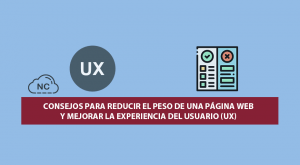 Consejos para reducir el peso de una Página Web y mejorar la Experiencia del Usuario (UX)