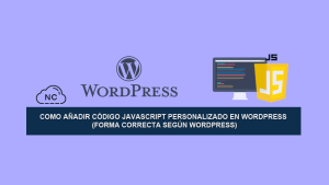 Como Añadir Código JavaScript Personalizado en WordPress