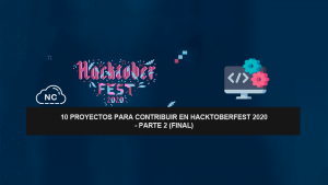 10 Proyectos para Contribuir en Hacktoberfest 2020 – Parte 2 (Final)