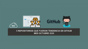 5 Repositorios que Fueron Tendencia en GitHub – Mes Octubre 2020