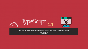 10 Errores que Debes Evitar en TypeScript – Parte 1