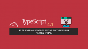10 Errores que Debes Evitar en TypeScript – Parte 2 (Final)