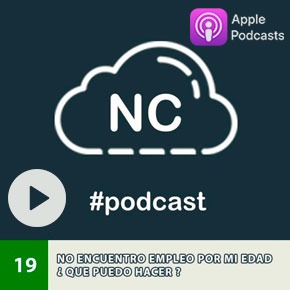 Podcast (Apple Podcast): No Encuentro Empleo Por Mi Edad ¿ Que Puedo Hacer ?