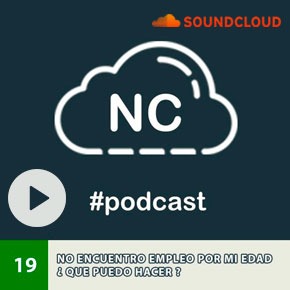 Podcast (SoundCloud): No Encuentro Empleo Por Mi Edad ¿ Que Puedo Hacer ?