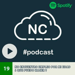 Podcast (Spotify): No Encuentro Empleo Por Mi Edad ¿ Que Puedo Hacer ?