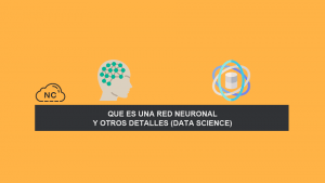 Que es una Red Neuronal y Otros Detalles