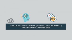 APIs de Machine Learning (Aprendizaje Automático) Para Desarrolladores Web