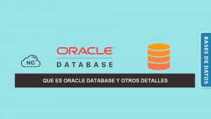 Que es Oracle Database y Otros Detalles