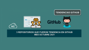 5 Repositorios que Fueron Tendencia en GitHub – Mes Octubre 2021