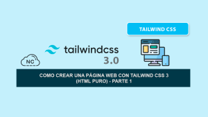 Como Crear Una Página Web con Tailwind CSS 3 (HTML Puro) – Parte 1