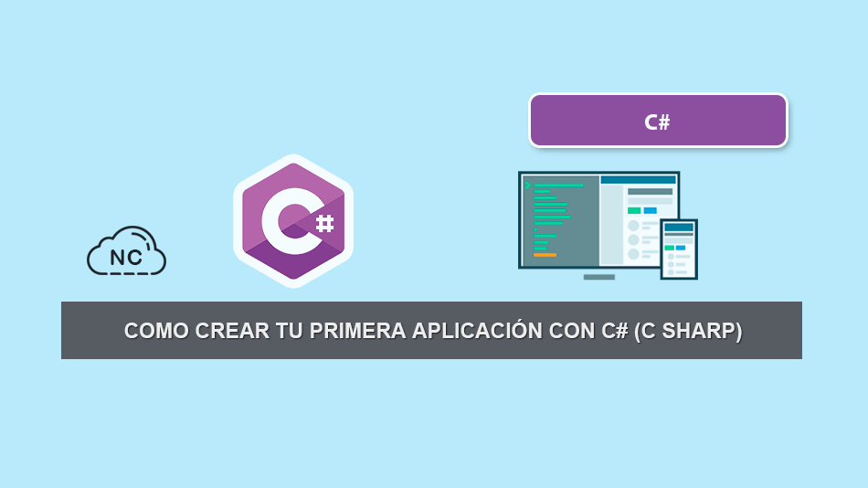 Como Crear Tu Primera Aplicación con C# (C Sharp)