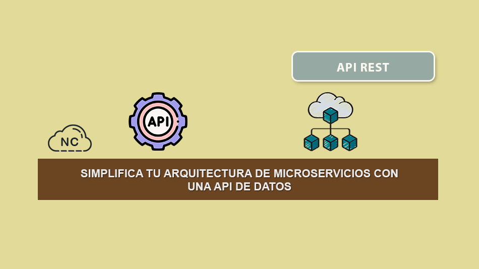 Simplifica Tu Arquitectura de Microservicios con Una API de Datos