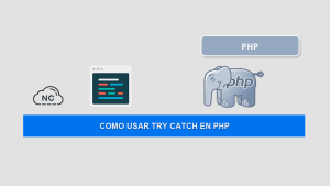 Como Usar Try y Catch en PHP