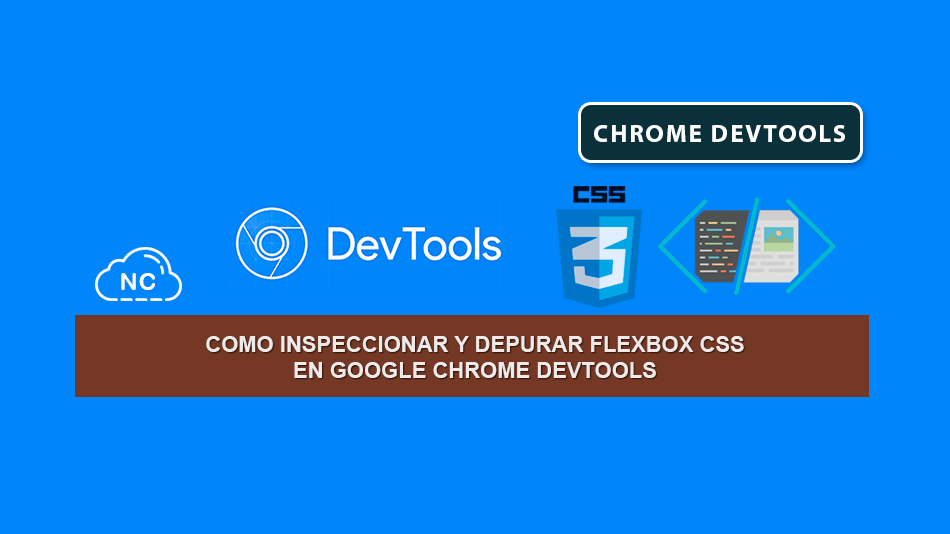 Como Inspeccionar y Depurar Flexbox CSS en Google Chrome DevTools