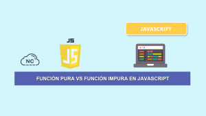 Función Pura VS Función Impura en JavaScript