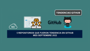 5 Repositorios que Fueron Tendencia en GitHub – Mes Septiembre 2022