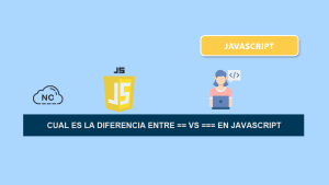 Cual es la Diferencia entre == vs === en JavaScript