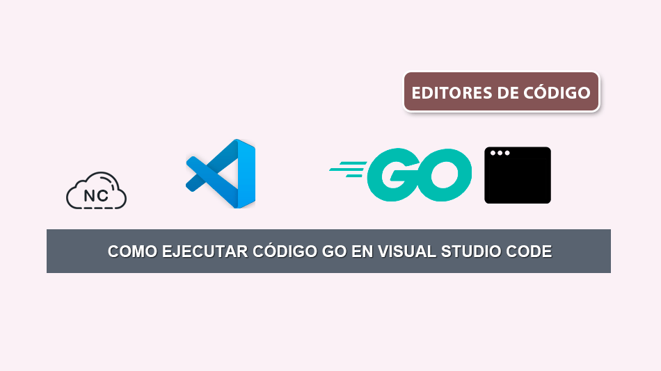 Como Ejecutar Código Go en Visual Studio Code