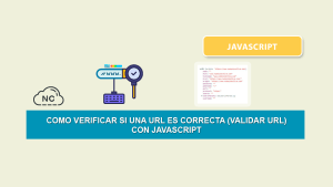 Como Verificar Si Una URL Es Correcta (Validar URL) con JavaScript