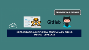 5 Repositorios que Fueron Tendencia en GitHub – Mes Octubre 2022