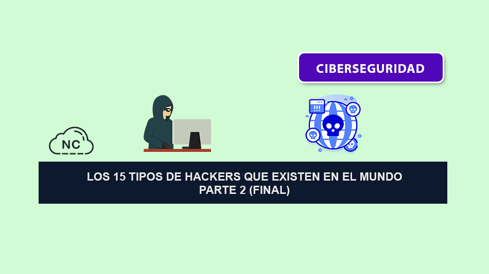 15 Tipos de Hackers – Parte 2 (Final)