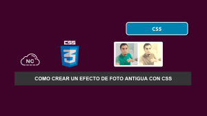 Como Crear Un Efecto de Foto Antigua con CSS