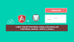 Como Crear Pestañas (Tabs) con Angular y Material Design – Parte 2 (Final)