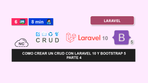 Como crear un CRUD con Laravel 10 y Bootstrap 5 – Parte 4