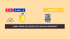 Como Crear un Código OTP (2FA) en JavaScript